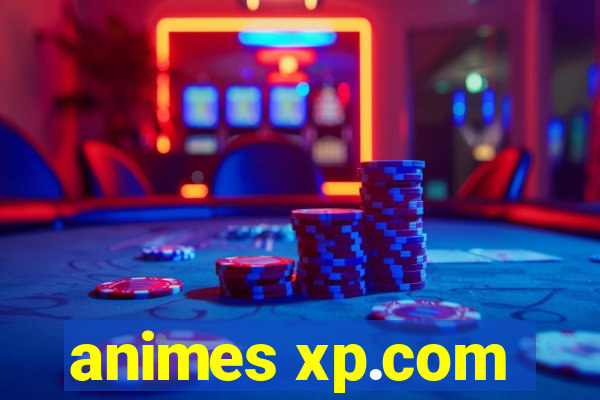 animes xp.com